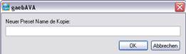 Neues Preset Abfrage Name